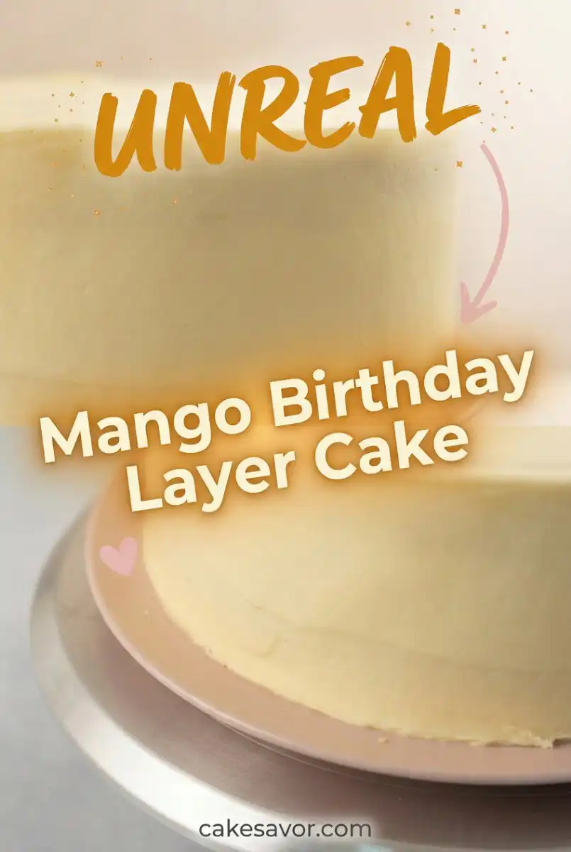 Mango Birthday Layer Cake 17 Ultimate Mango Birthday Layer Cake Recipe: The Perfect Mango Birthday Cake Idea