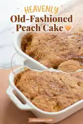 Easy Old-Fashioned Peach Cake Recipe: The Ultimate Homemade Summer Dessert Idea