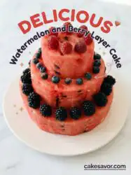 Watermelon and Berry Layer Cake: The Ultimate Refreshing Watermelon Birthday Cake Recipe Ideas